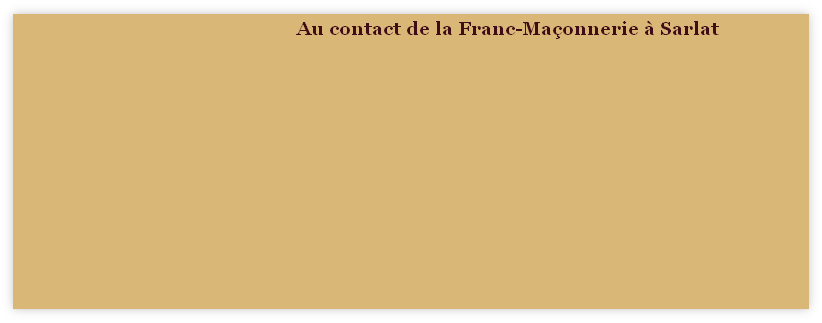 Au contact de la Franc-Maçonnerie à Sarlat
